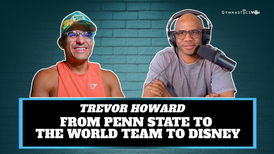 Trevor_Howard_GymnasticsVille_Graphic-2 Trevor Howard Penn State gymnastics 2019 World Team Disney performer GymnasticsVille podcast